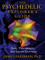 The Psychedelic Explorer's Guide: Safe, Therapeutic, and Sacred Journeys