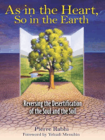 As in the Heart, So in the Earth: Reversing the Desertification of the Soul and the Soil