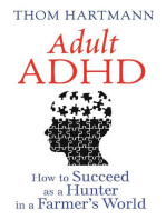 Adult ADHD: How to Succeed as a Hunter in a Farmer's World