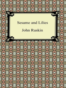 Read Sesame And Lilies Online By John Ruskin Books