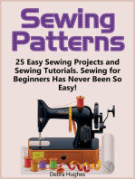 Sewing Patterns: 25 Easy Sewing Projects and Sewing Tutorials. Sewing for Beginners Has Never Been So Easy!