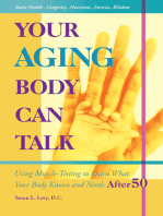 Your Aging Body Can Talk: Using Muscle-Testing to Learn What Your Body Knows and Needs AFTER 50