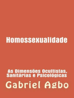 Homossexualidade: As Dimensões Ocultistas, Sanitárias e Psicológicas