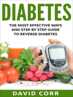 Diabetes: The Most Effective Ways and Step by Step Guide to Reverse Diabetes