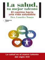 La salud, tu mejor talento: El camino hacia una vida saludable