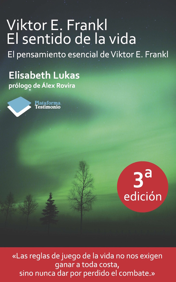 Lea Viktor E. Frankl. El sentido de la vida de Elisabeth Lukas en línea