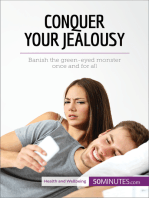 Conquer Your Jealousy: Banish the green-eyed monster once and for all