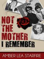 Not the Mother I Remember: A Memoir