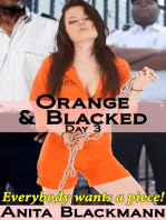 Orange & Blacked: Day 3