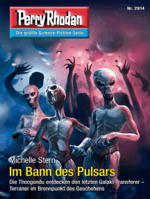 Perry Rhodan 2914: Im Bann des Pulsars: Perry Rhodan-Zyklus "Genesis"