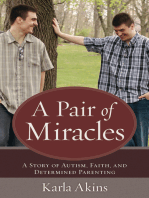 Pair of Miracles, A: A Story of Autism, Faith, and Determined Parenting