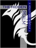 The Hidden Realm - Novella 1: Astral Clash Series, #2