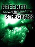 Greener is the Grass