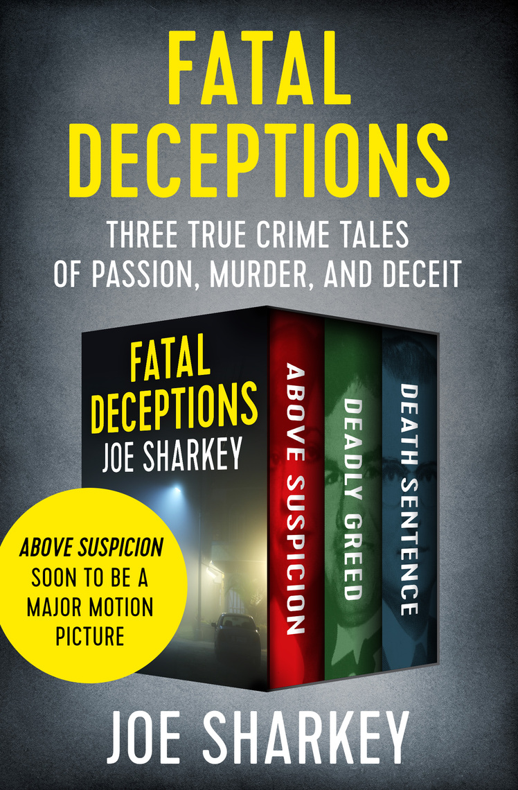 Fatal Deceptions by Joe Sharkey