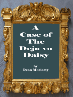A Case of the Deja Vu Daisy