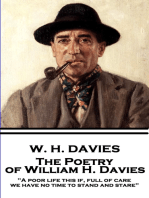 The Poetry of W. H. Davies: "A poor life this if, full of care, we have no time to stand and stare"