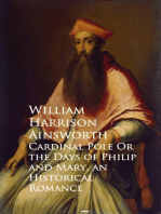 Cardinal Pole Or the Days of Philip and Mary: Historical Romance