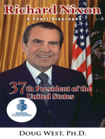 Richard Nixon: A Short Biography - 37th President of the United States