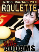 Roulette: Kelly's Quickies #36