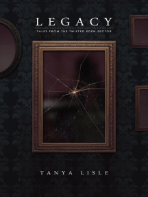 Legacy: Tales from the Twisted Eden Sector, #6