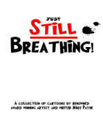 Just Still Breathing: A Collection of Cartoons