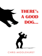 There's a Good Dog...