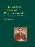 T.H. Green's Theory of Positive Freedom: From Metaphysics to Political Theory