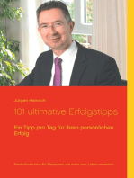 101 ultimative Erfolgstipps: Ein Tipp pro Tag für Ihren persönlichen Erfolg