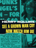 See A Grown Man Cry/Now Watch Him Die