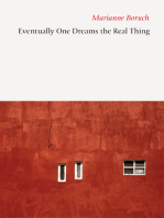 Eventually One Dreams the Real Thing