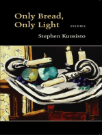 Only Bread, Only Light