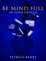 Be Mind Full Of Your Health
