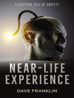 Near-Life Experience
