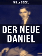 Der neue Daniel: Ausschnitt aus dem Dasein eines Deutschen (Autobiographischer Roman)
