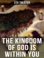 THE KINGDOM OF GOD IS WITHIN YOU: Crucial Book for Understanding Tolstoyan, Nonviolent Resistance and Christian Anarchist Movements