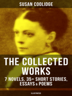 The Collected Works of Susan Coolidge: 7 Novels, 35+ Short Stories, Essays & Poems (Illustrated): What Katy Did Trilogy, The Letters of Jane Austen, Clover, In the High Valley