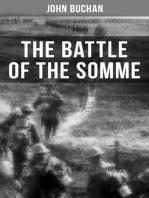 THE BATTLE OF THE SOMME: A Never-Before-Seen Side of the Bloodiest Offensive of World War I – Viewed Through the Eyes of the Acclaimed War Correspondent