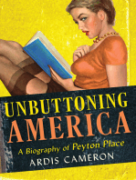 Unbuttoning America: A Biography of "Peyton Place"