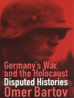 Germany's War and the Holocaust: Disputed Histories