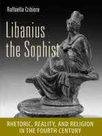 Libanius the Sophist: Rhetoric, Reality, and Religion in the Fourth Century