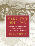 Sarajevo, 1941–1945: Muslims, Christians, and Jews in Hitler's Europe