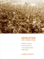 Revolution with a Human Face: Politics, Culture, and Community in Czechoslovakia, 1989–1992