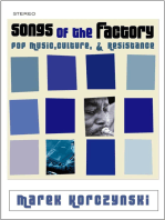Songs of the Factory: Pop Music, Culture, and Resistance