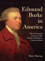 Edmund Burke in America: The Contested Career of the Father of Modern Conservatism