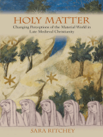 Holy Matter: Changing Perceptions of the Material World in Late Medieval Christianity
