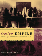Veiled Empire: Gender and Power in Stalinist Central Asia