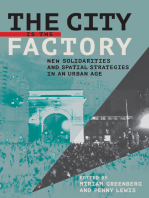 The City Is the Factory: New Solidarities and Spatial Strategies in an Urban Age