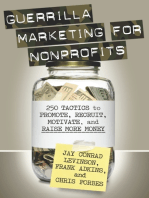 Guerrilla Marketing for Nonprofits: 250 Tactics to Promote, Motivate, and Raise More Money