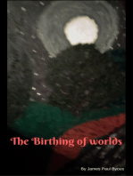 The Birthing of Worlds