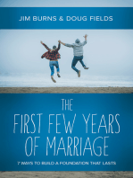 The First Few Years of Marriage: 8 Ways to Strengthen Your “I Do”